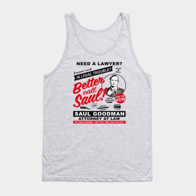 Need A Lawyer Then Call Saul Tank Top by Alema Art